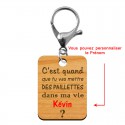 Porte-clé "C'est quand que tu vas mettre des paillettes dans ma vie kevin" à personnaliser - macreationperso