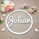 Cercle decoupé en bois personnalisable avec prénom Johan 