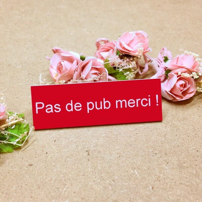 Plaque rouge rectangle PAS DE PUB merci- 1 LIGNE - 6 x 2 cm