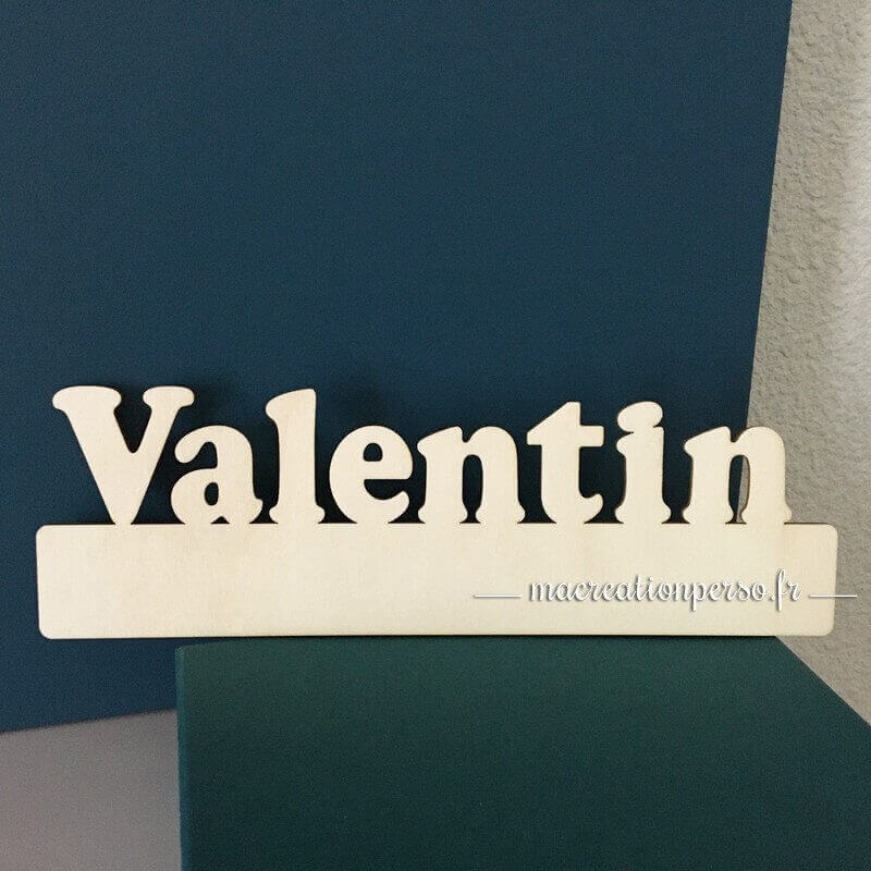 Prénom Valentin en bois sur mesure