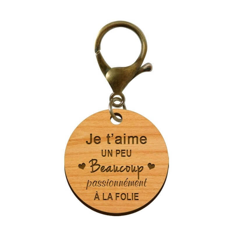 Porte-clé en bois - Je t'aime, un peu, beaucoup, passionnément, à la folie mousqueton vieil or 