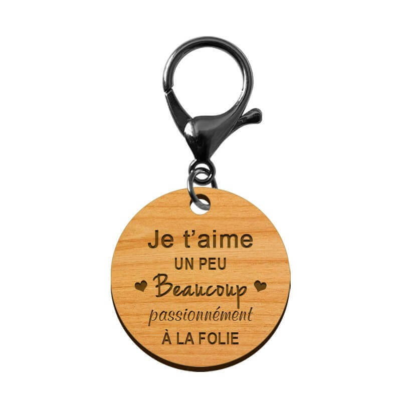 Porte-clé en bois - Je t'aime, un peu, beaucoup, passionnément, à la folie mousqueton noir 