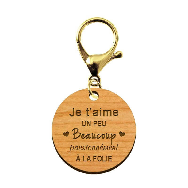 Porte-clé en bois - Je t'aime, un peu, beaucoup, passionnément, à la folie mousqueton doré 