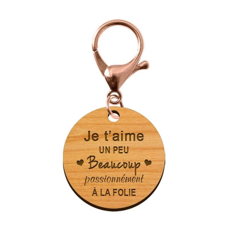 Porte-clé en bois - Je t'aime, un peu, beaucoup, passionnément, à la folie mousqueton rose