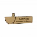 Badge en bois personnalisé prénom Marion préparatreur en pharmacie