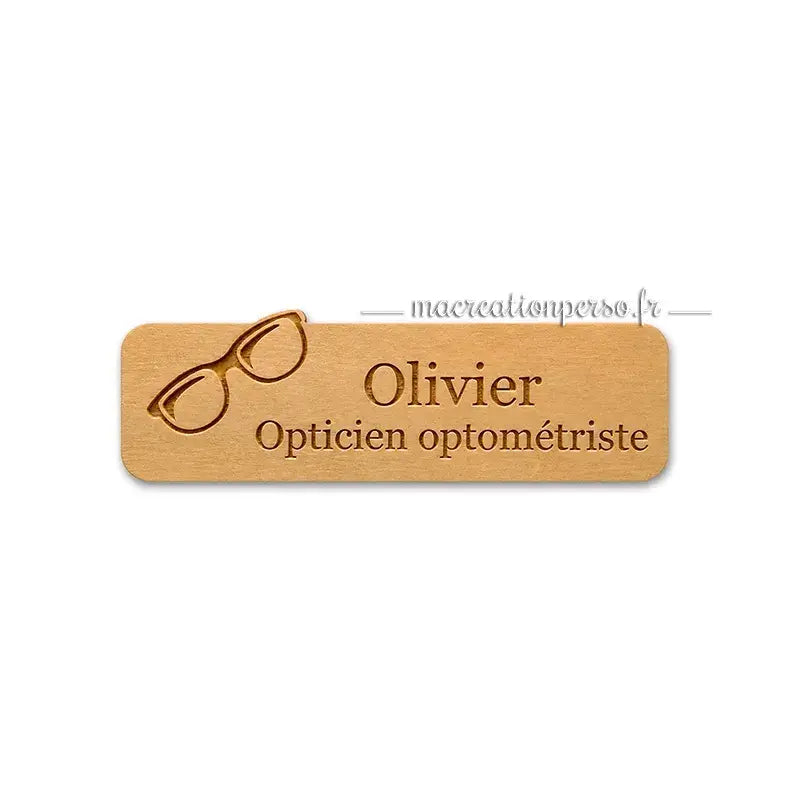 Badge opticien optométriste personnalisé en bois