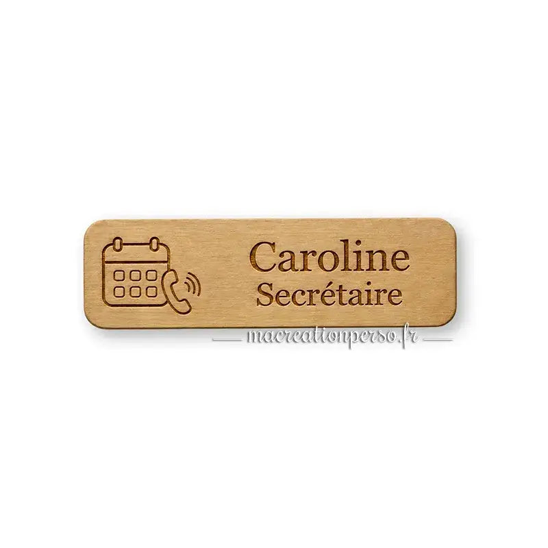 Badge personnalisé secrétaire avec prénom et fonction, adapté aux environnements professionnels