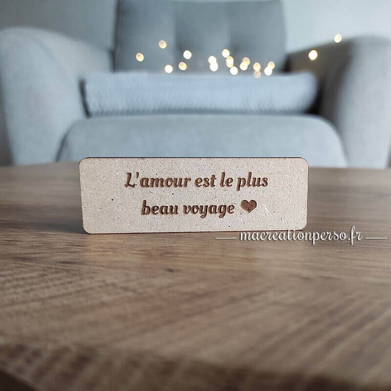 Plaque gravée "L'amour est le plus beau voyage"