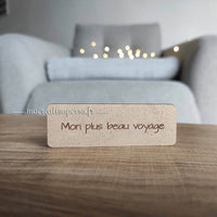 Plaque gravée "Mon plus beau voyage"