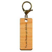 Porte-clé personnalisé en bois - T'es une Maman qui déchiiire" mousqueton bronze