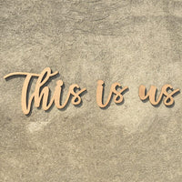 Mot This is us découpé - Mot découpé "this is us - C'est nous" - macreationperso
